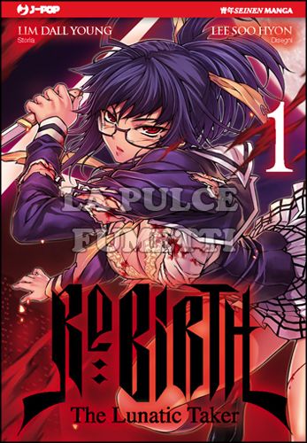 RE:BIRTH - THE LUNATIC TAKER # 1